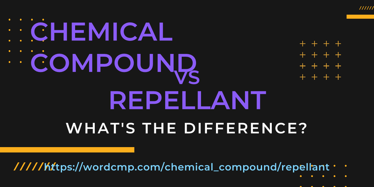Difference between chemical compound and repellant