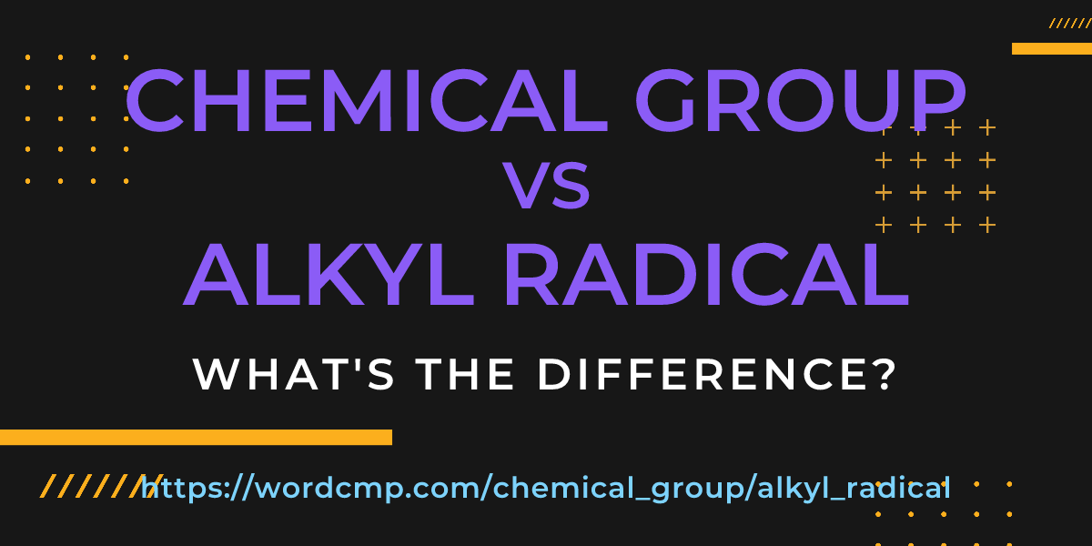 Difference between chemical group and alkyl radical