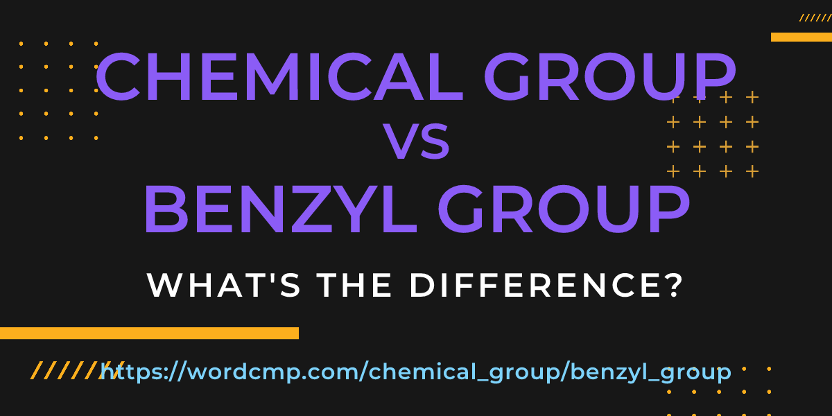 Difference between chemical group and benzyl group