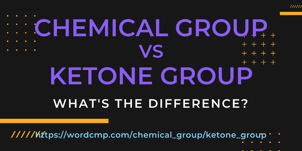 Difference between chemical group and ketone group