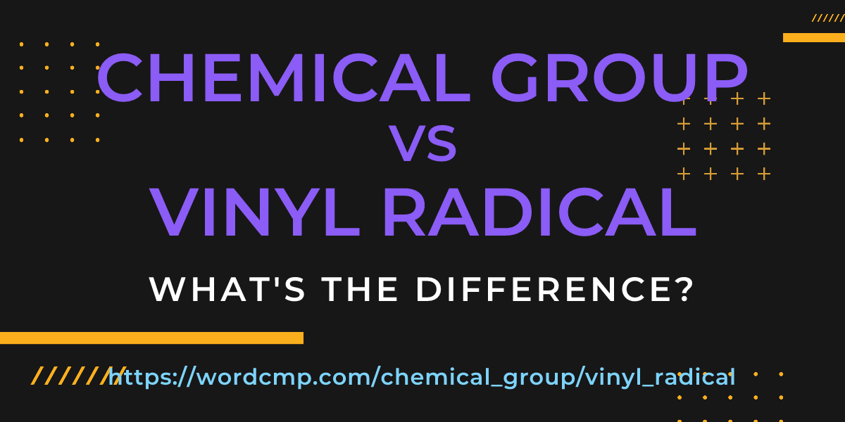 Difference between chemical group and vinyl radical