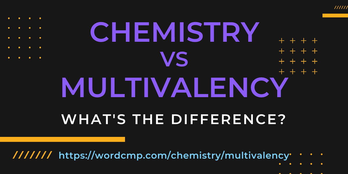 Difference between chemistry and multivalency