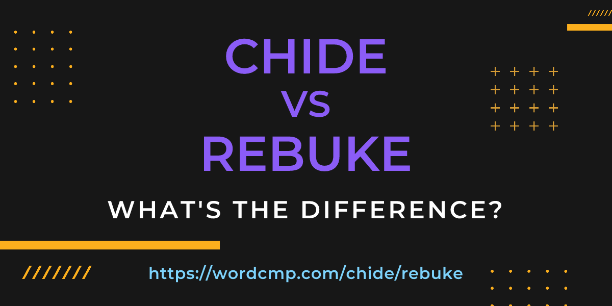 Difference between chide and rebuke