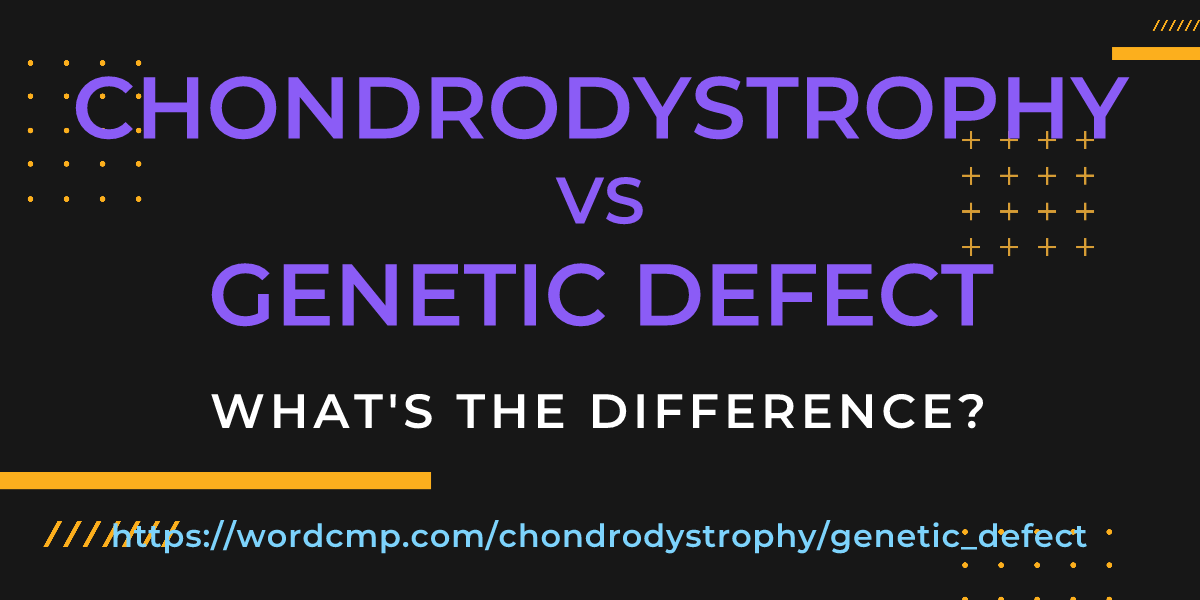 Difference between chondrodystrophy and genetic defect