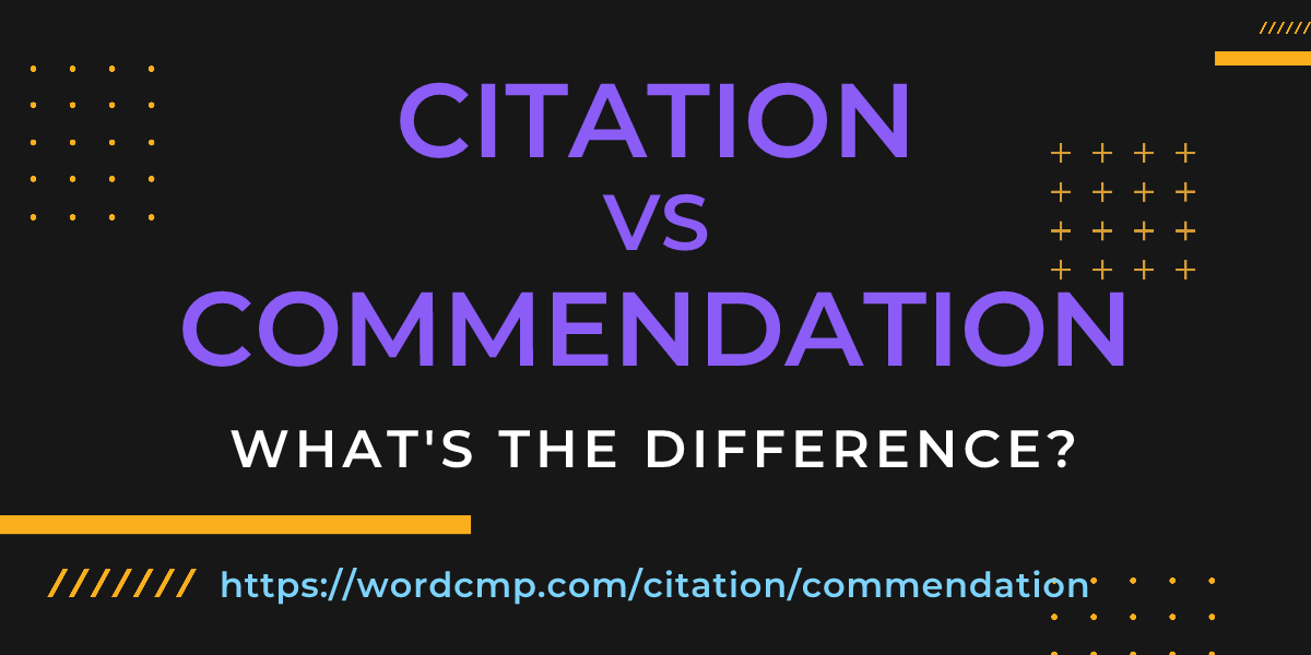 Difference between citation and commendation