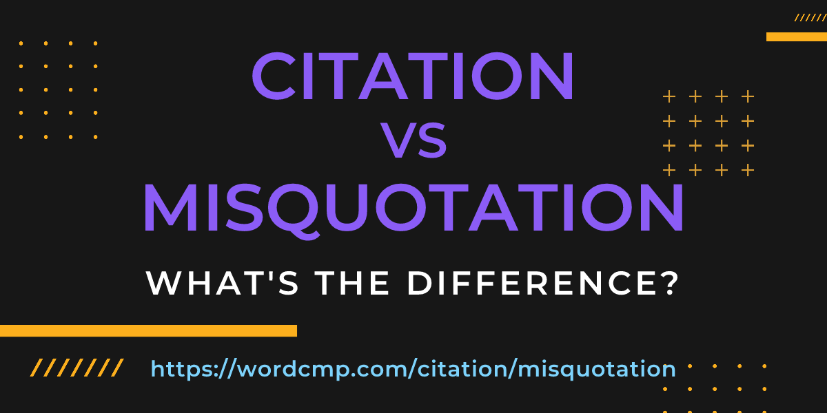 Difference between citation and misquotation