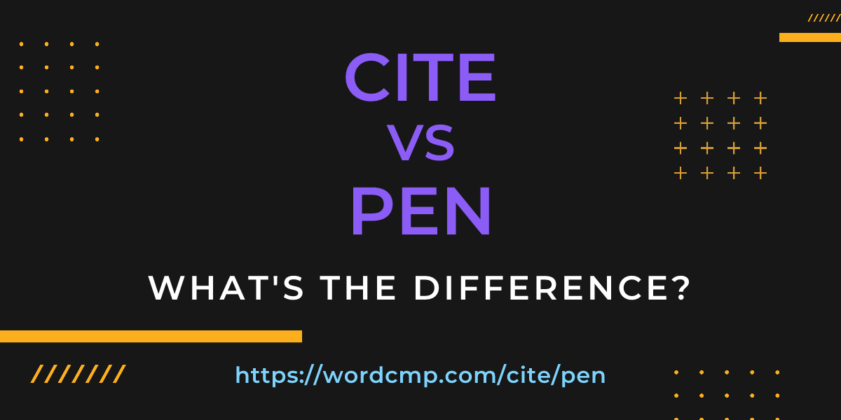 Difference between cite and pen