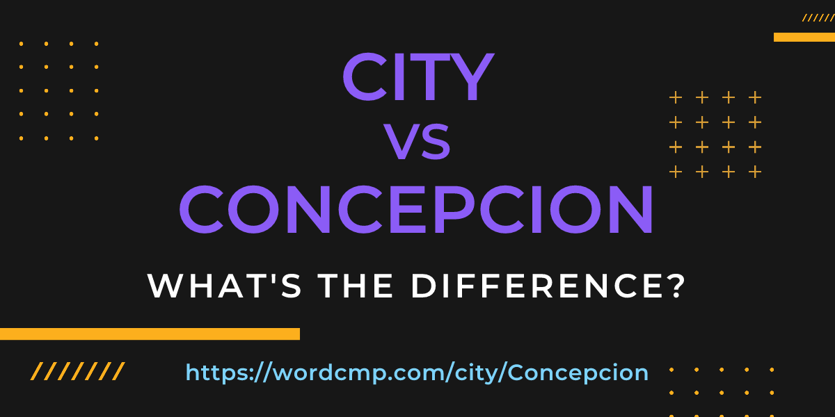 Difference between city and Concepcion