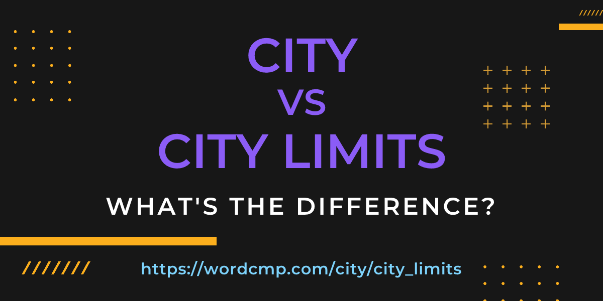 Difference between city and city limits