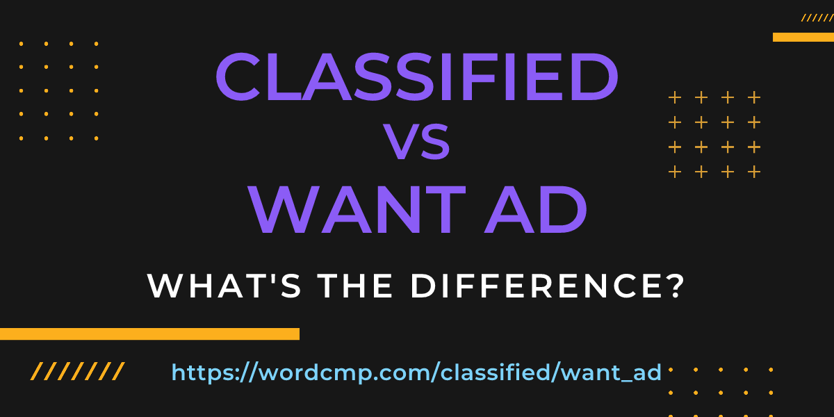 Difference between classified and want ad
