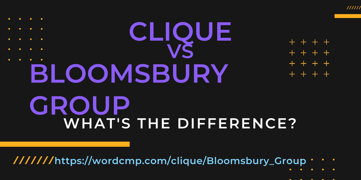 Difference between clique and Bloomsbury Group