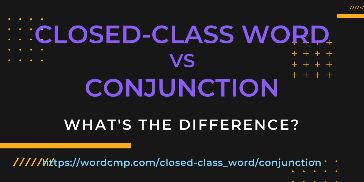 Difference between closed-class word and conjunction