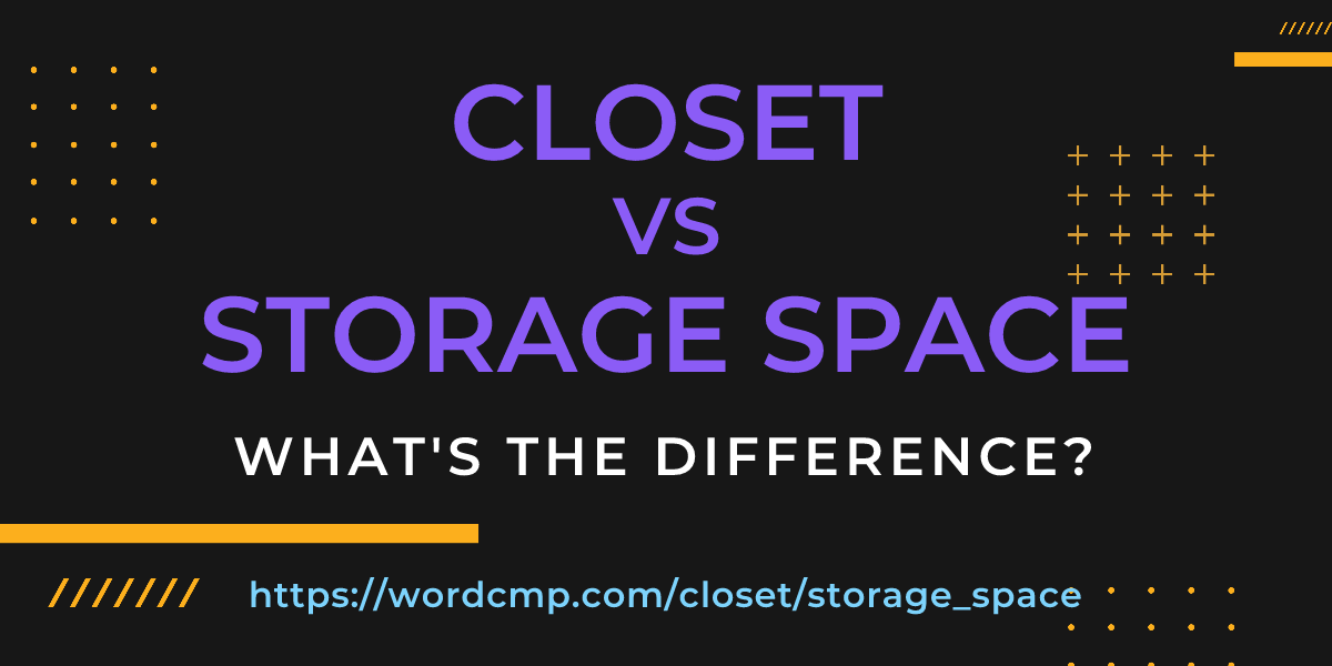 Difference between closet and storage space