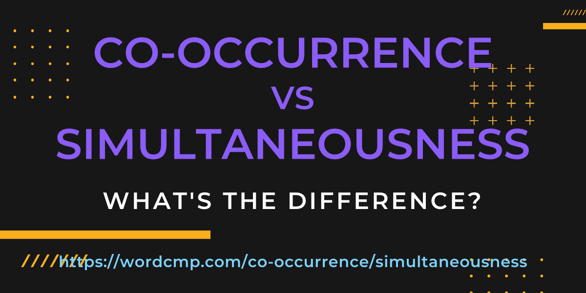Difference between co-occurrence and simultaneousness