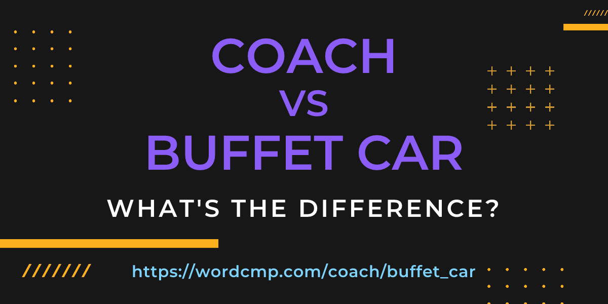 Difference between coach and buffet car