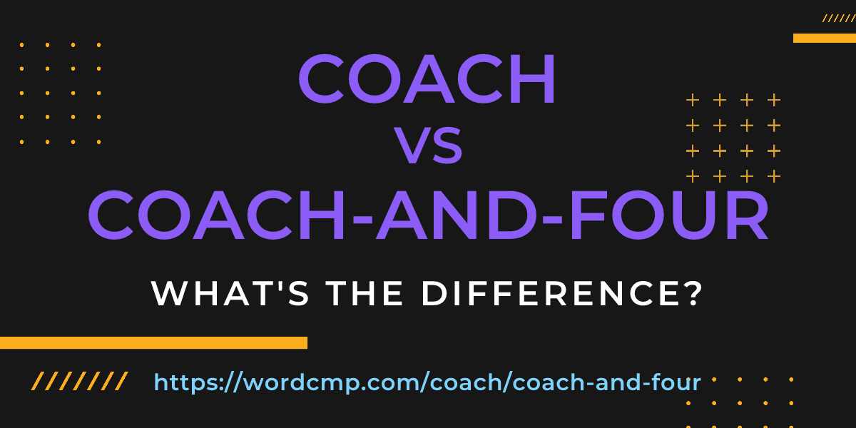 Difference between coach and coach-and-four