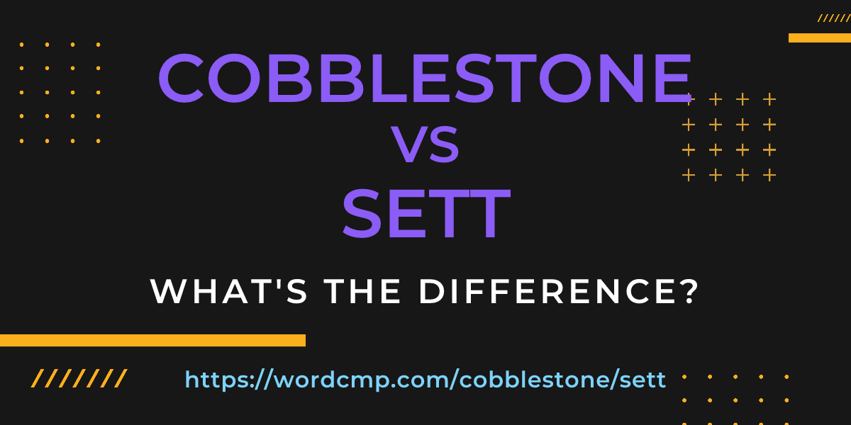 Difference between cobblestone and sett