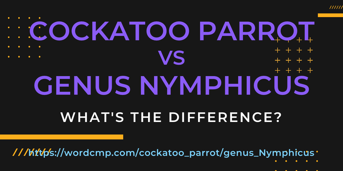 Difference between cockatoo parrot and genus Nymphicus