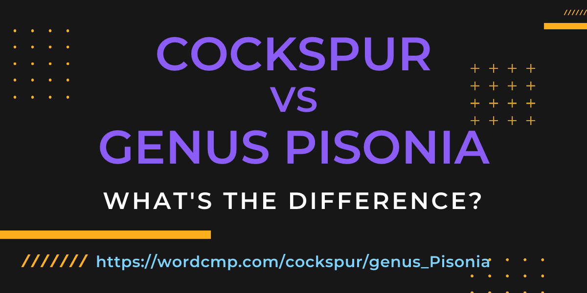 Difference between cockspur and genus Pisonia