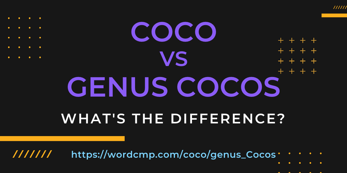 Difference between coco and genus Cocos