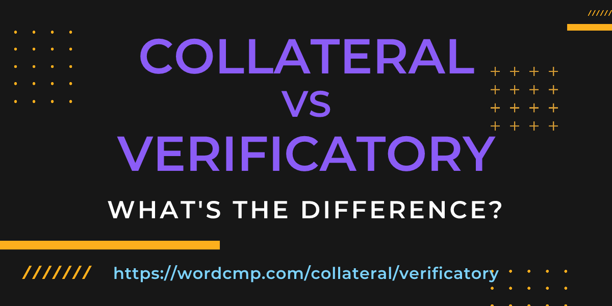 Difference between collateral and verificatory