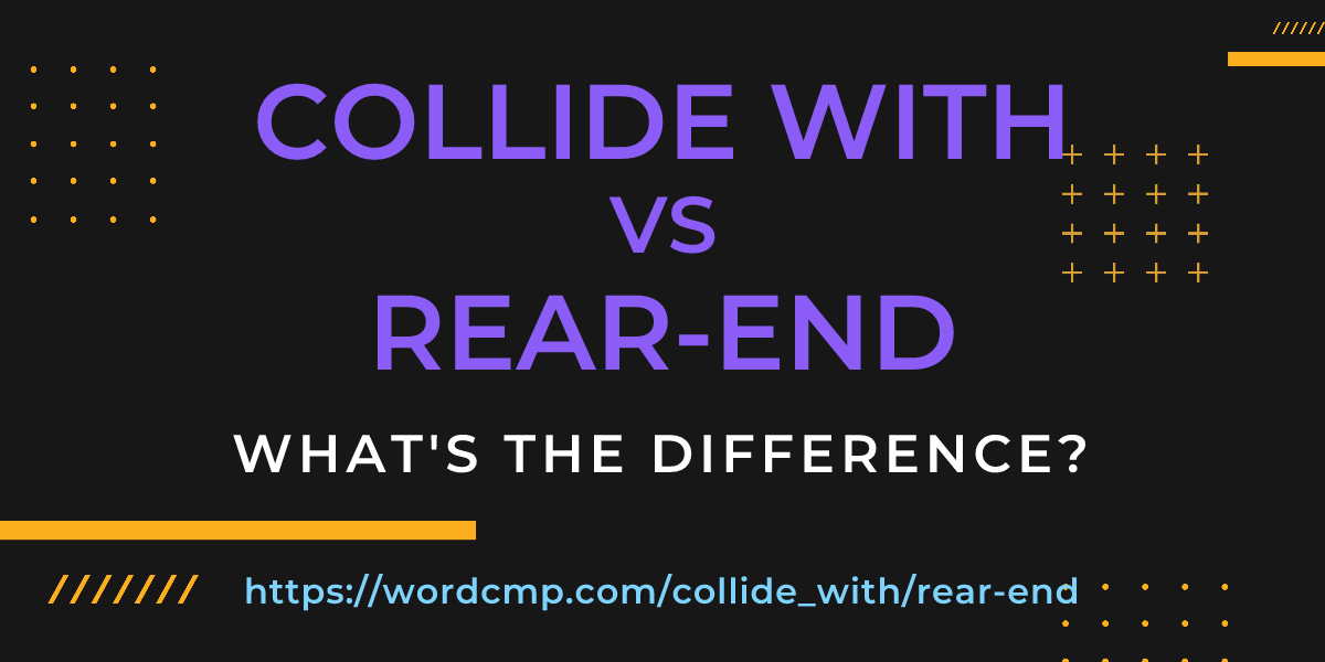 Difference between collide with and rear-end