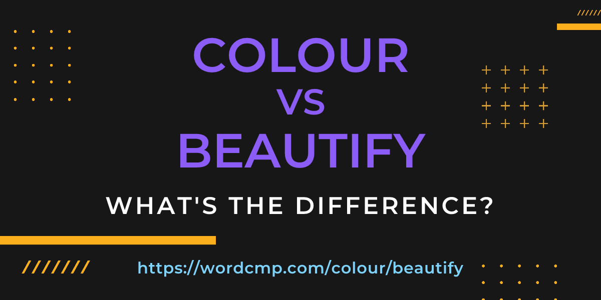 Difference between colour and beautify