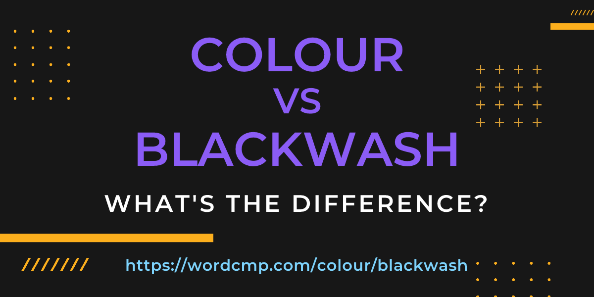 Difference between colour and blackwash