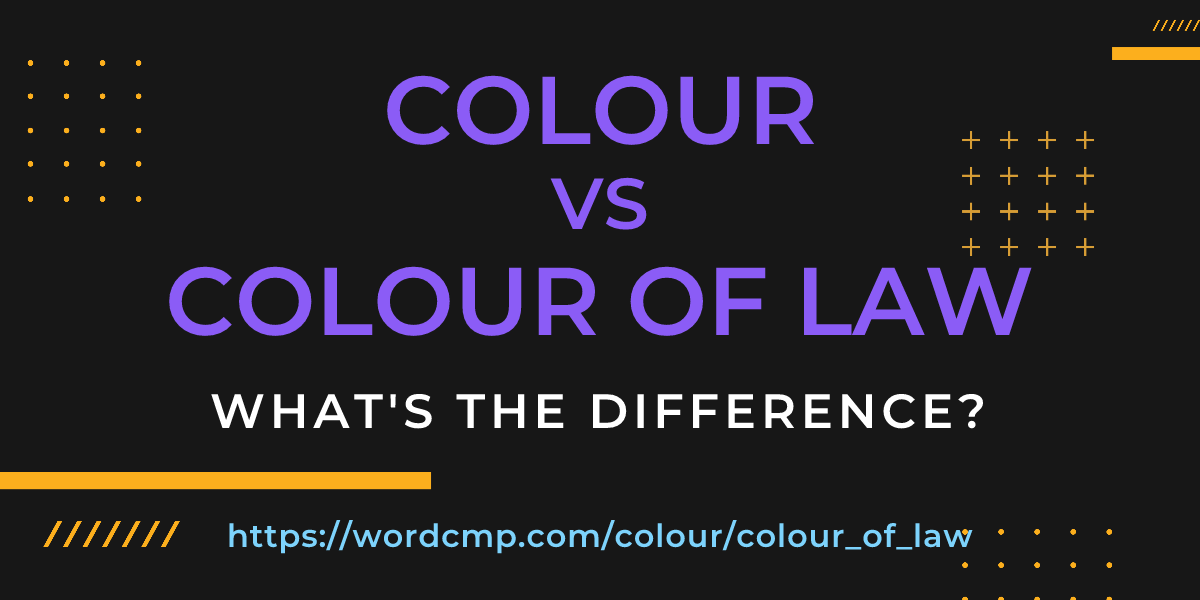 Difference between colour and colour of law
