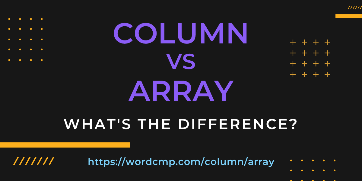 Difference between column and array
