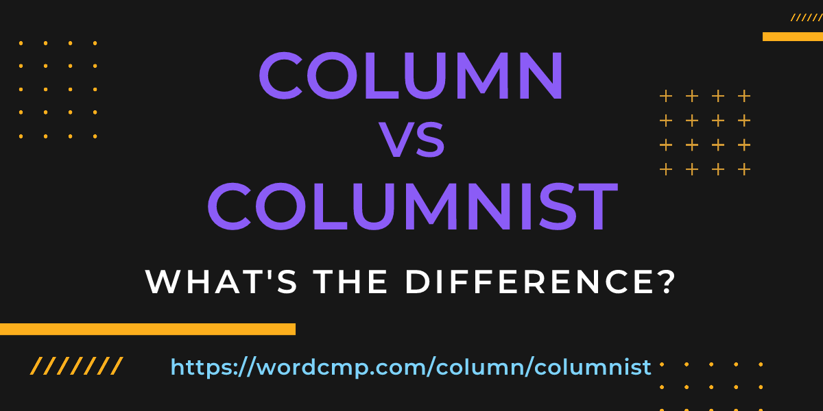 Difference between column and columnist