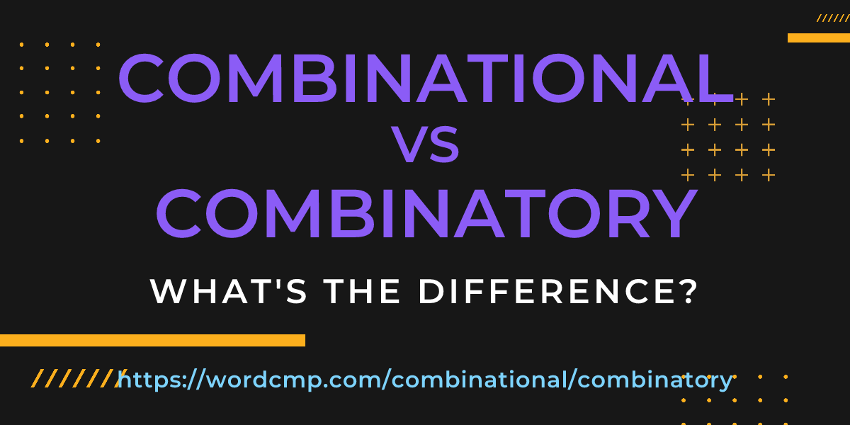 Difference between combinational and combinatory