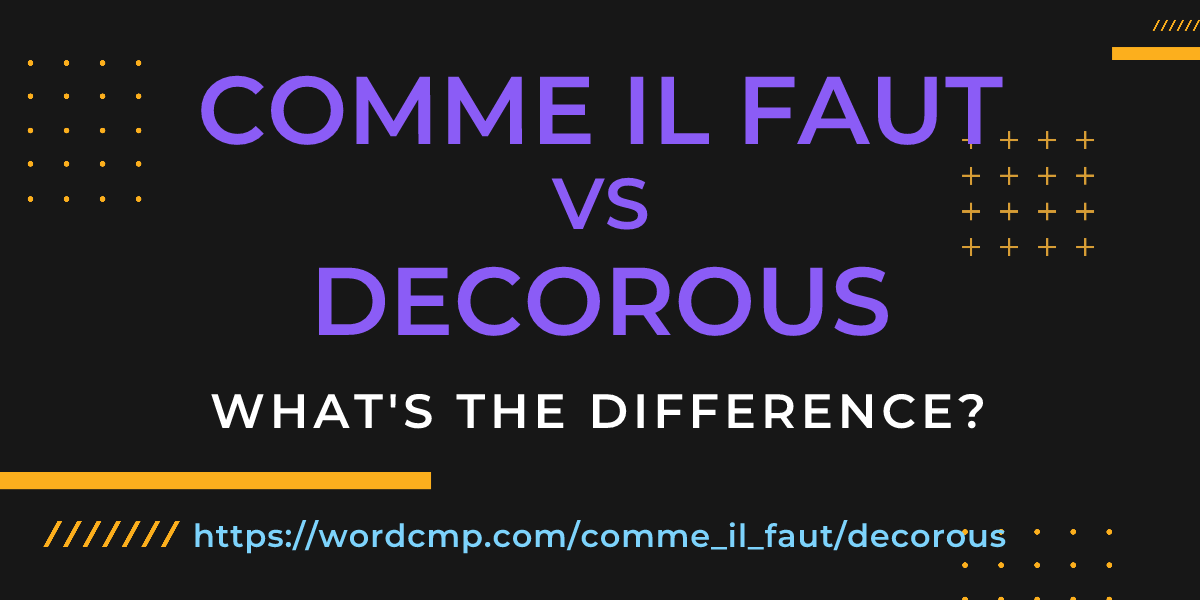 Difference between comme il faut and decorous