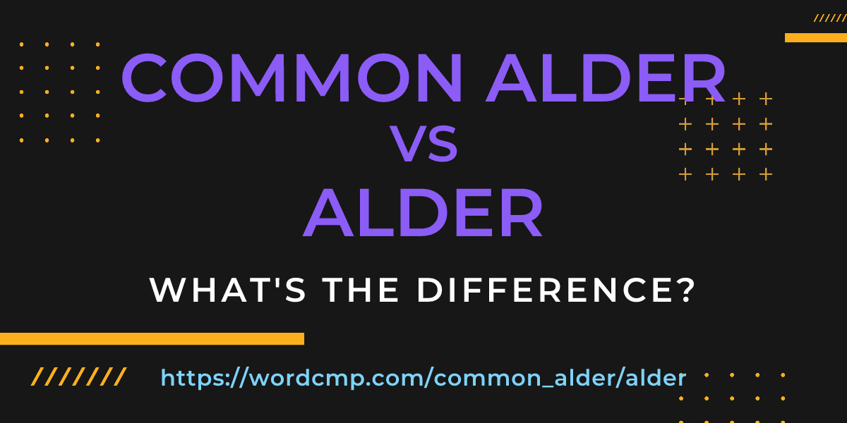 Difference between common alder and alder