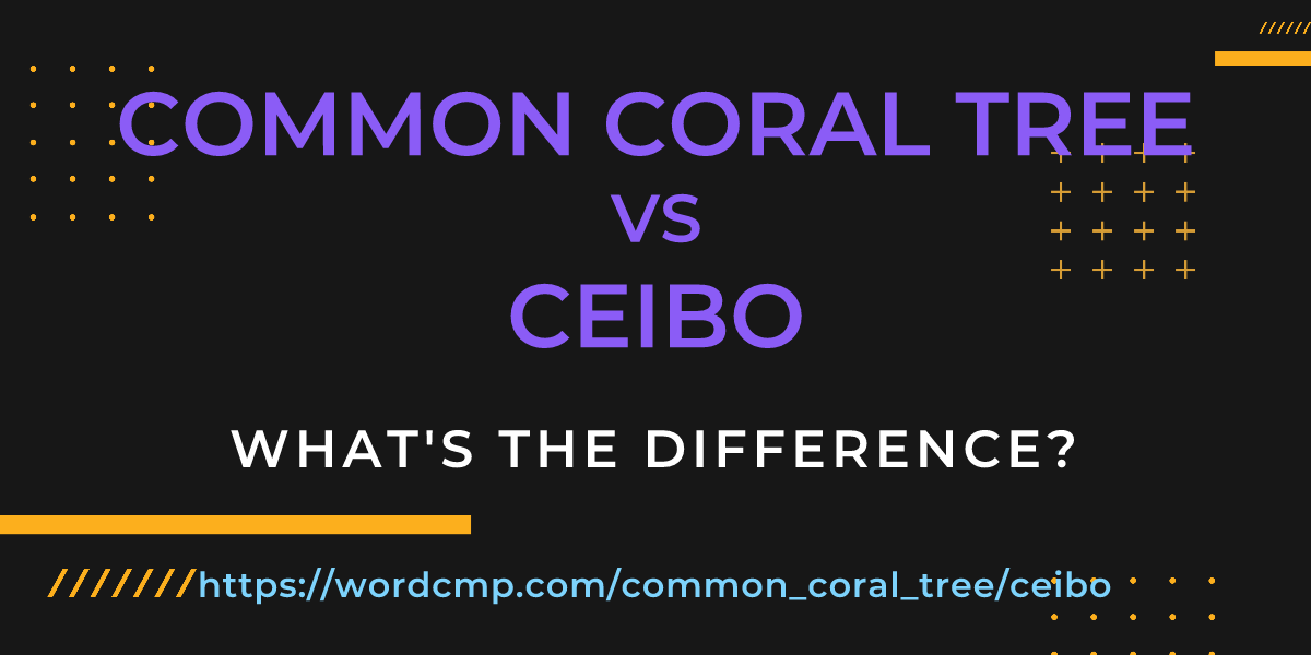 Difference between common coral tree and ceibo