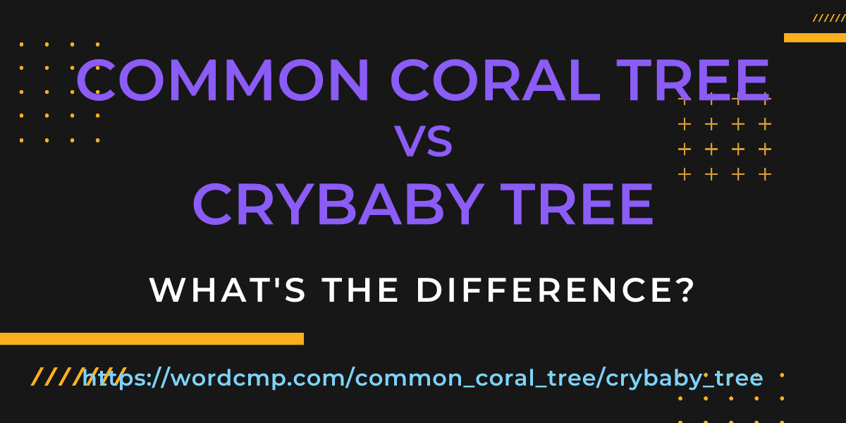 Difference between common coral tree and crybaby tree