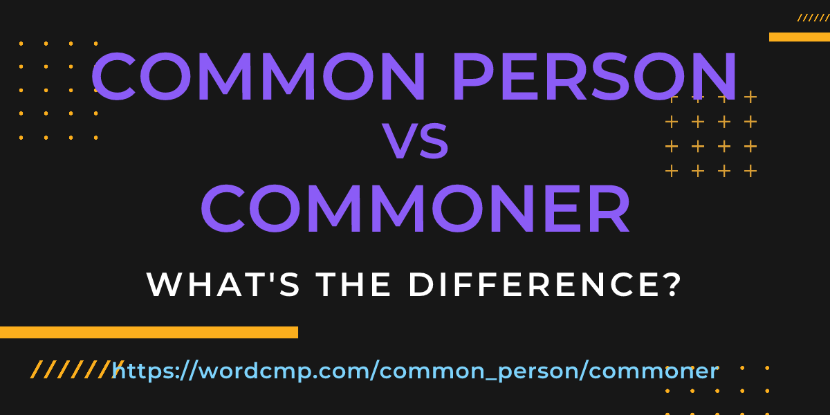 Difference between common person and commoner