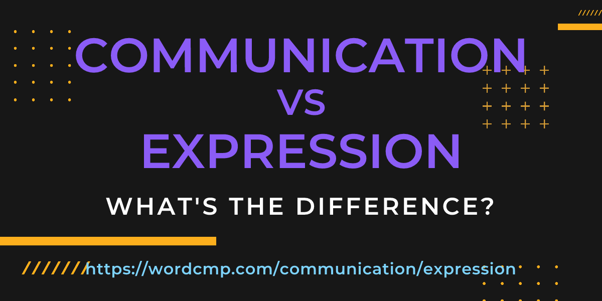 Difference between communication and expression