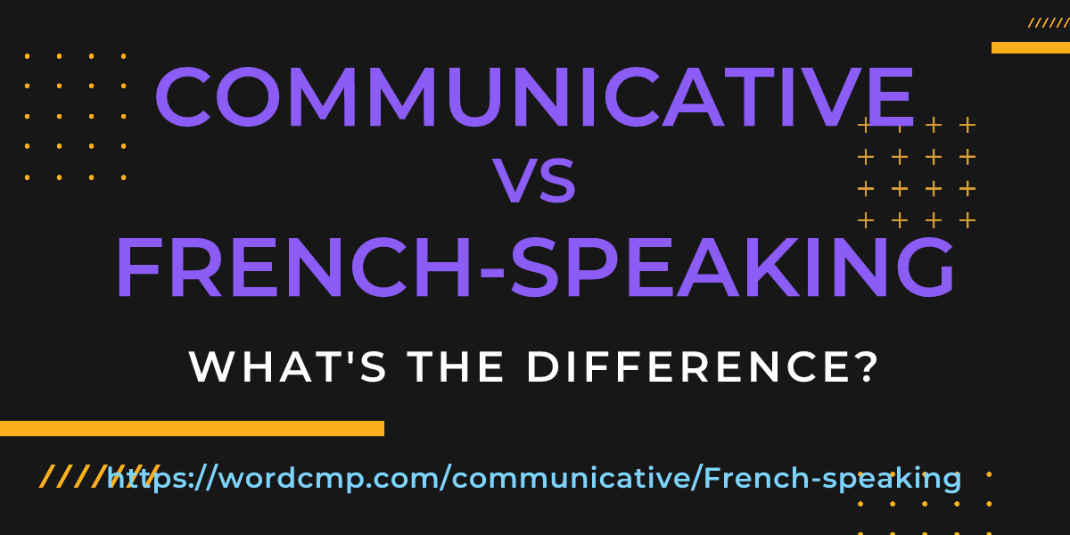 Difference between communicative and French-speaking