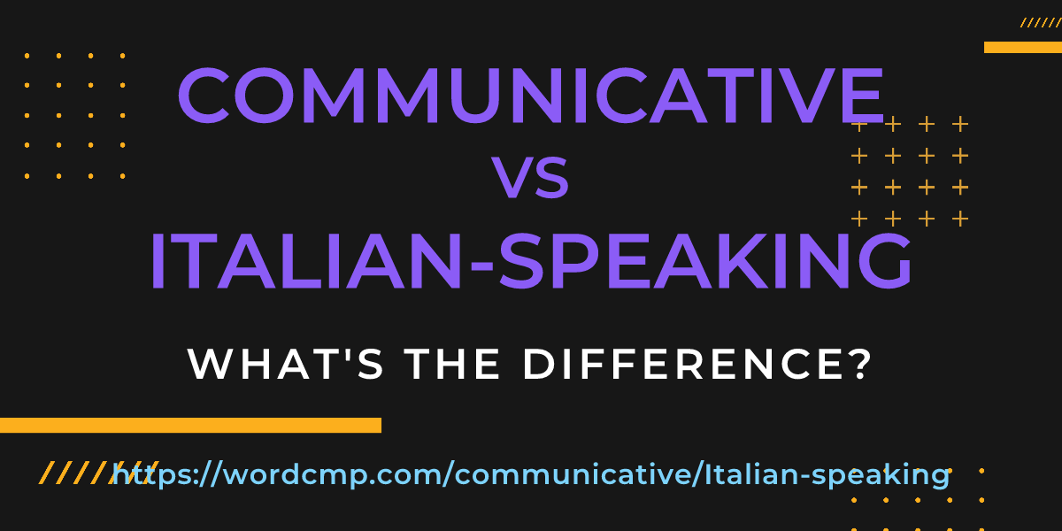Difference between communicative and Italian-speaking