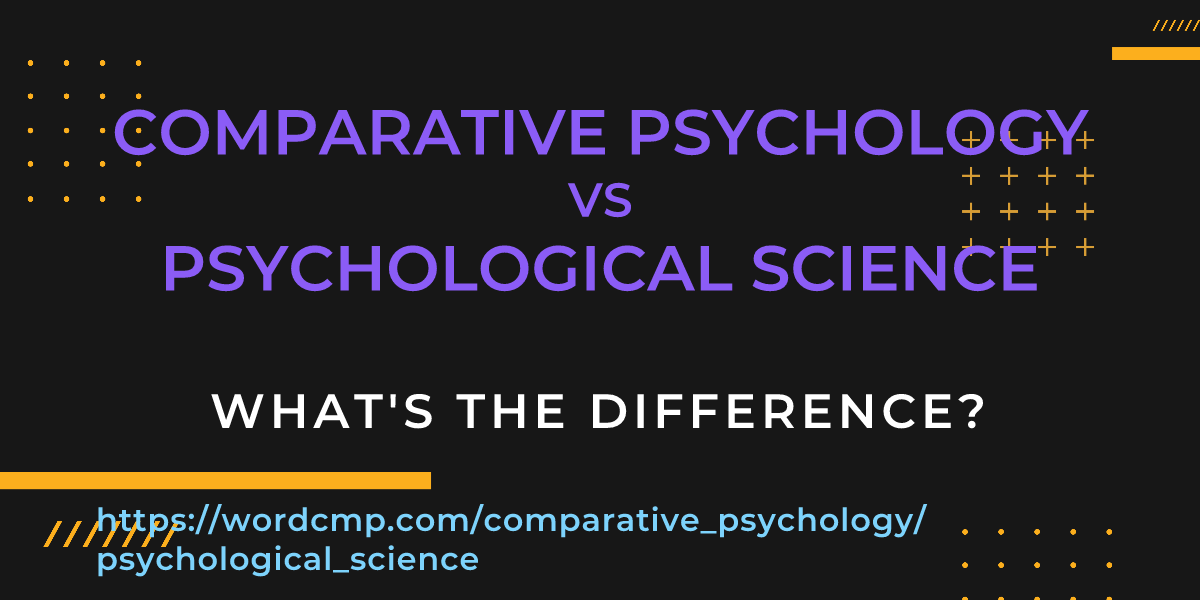 Difference between comparative psychology and psychological science