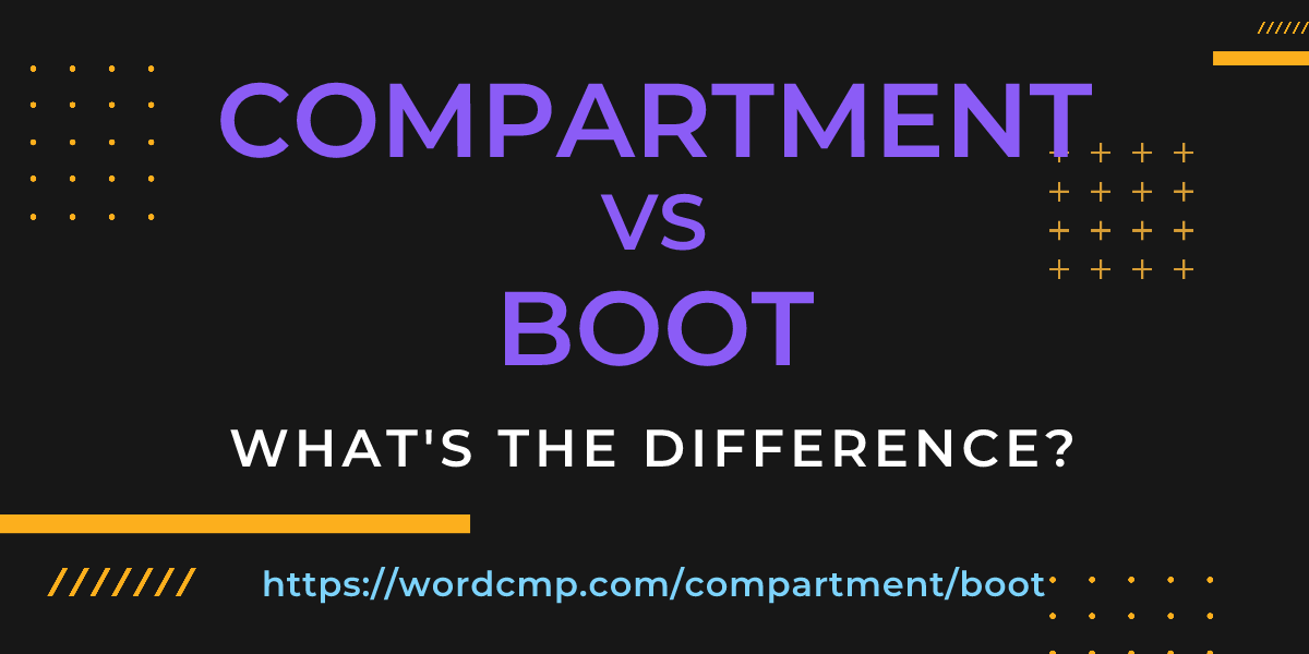 Difference between compartment and boot