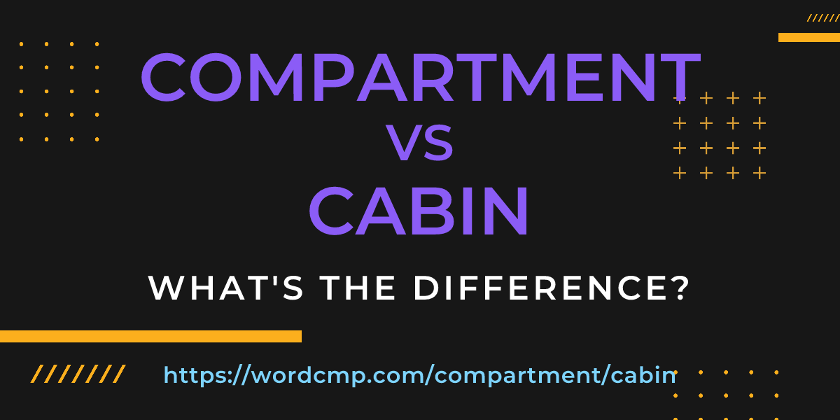 Difference between compartment and cabin