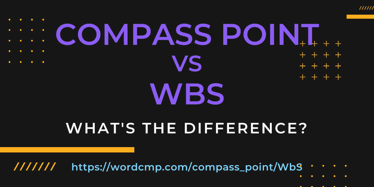 Difference between compass point and WbS