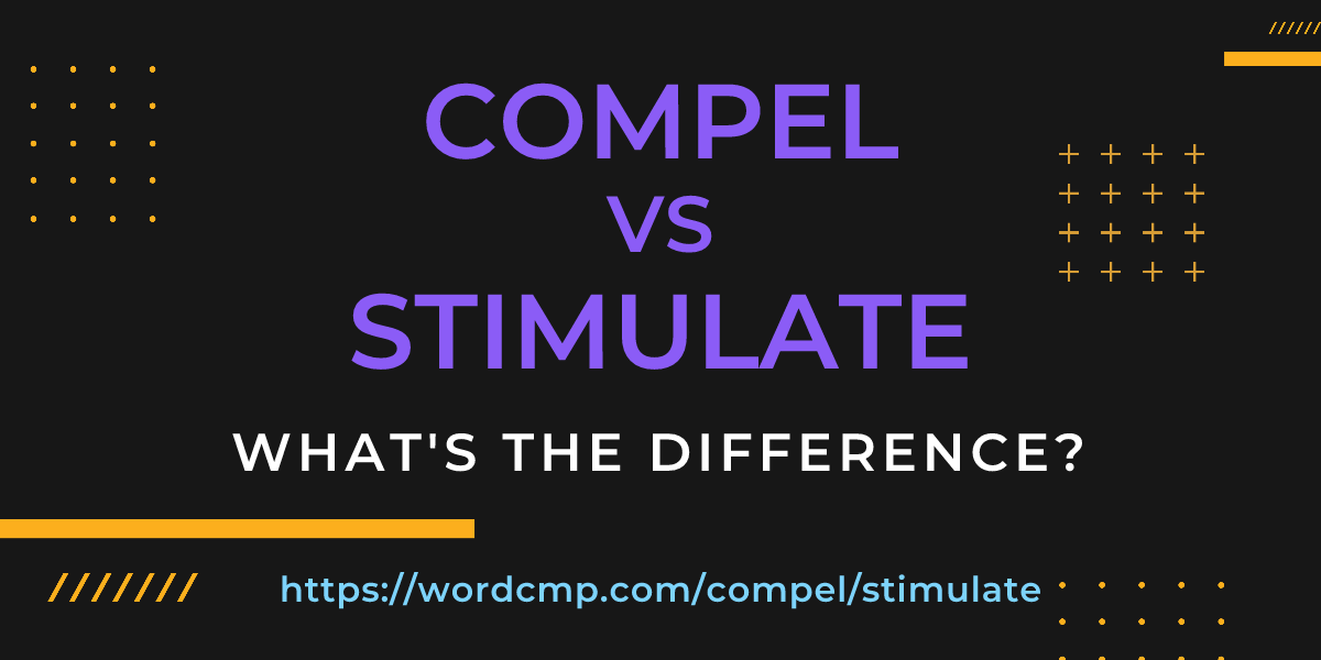 Difference between compel and stimulate