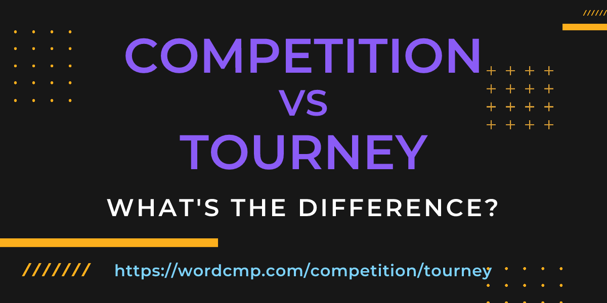 Difference between competition and tourney