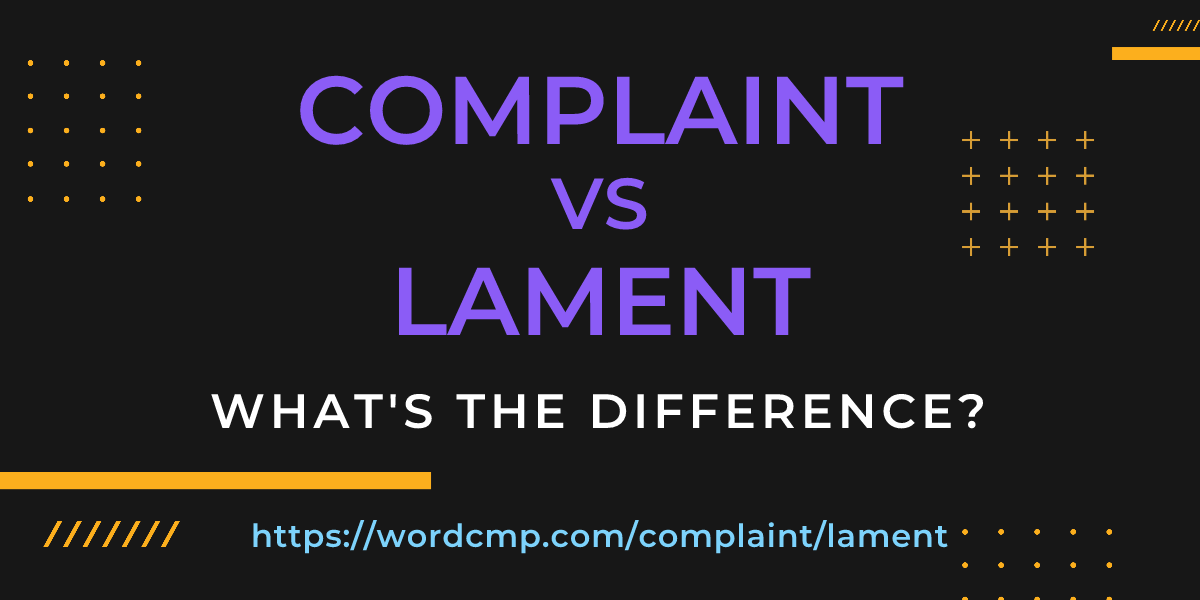 Difference between complaint and lament