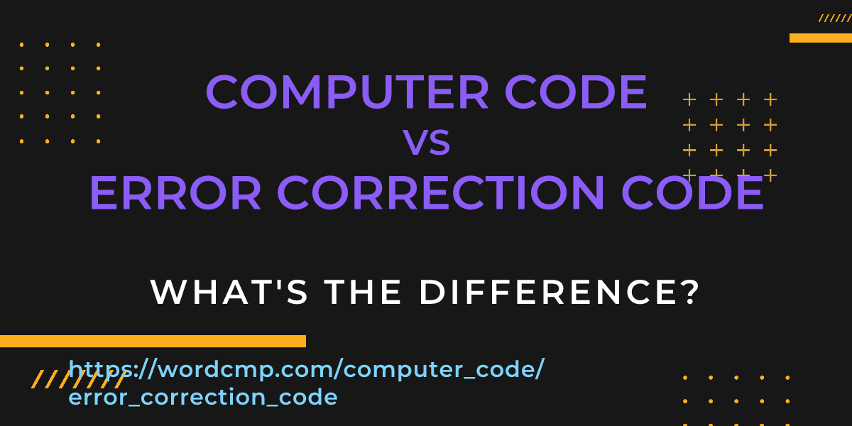 Difference between computer code and error correction code