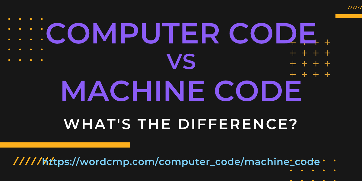 Difference between computer code and machine code