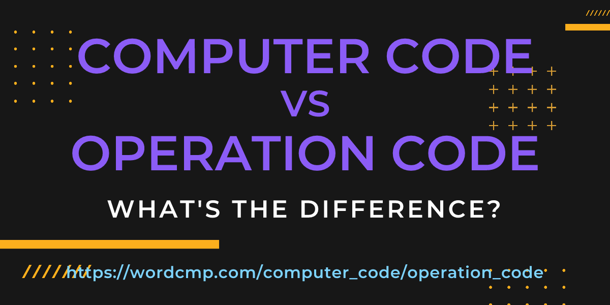Difference between computer code and operation code